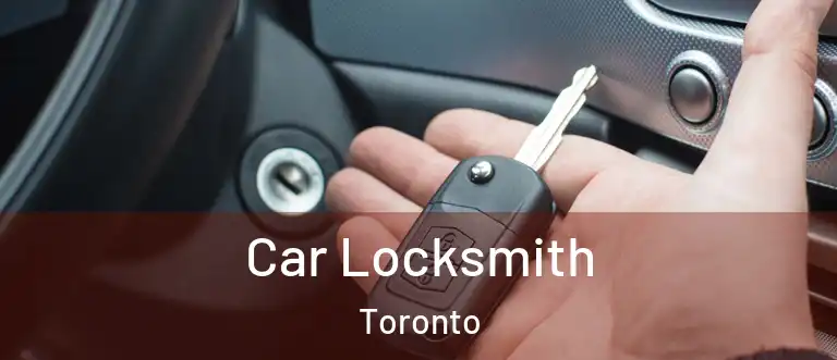 Car Locksmith Toronto